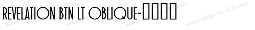 Revelation BTN Lt Oblique字体转换